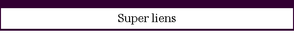 Super liens